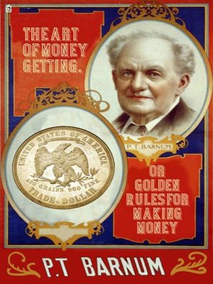 cover image of The Art of Money Getting, or Golden Rules for Making Money